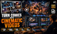 animate your comic, manga, or webtoon into a cinematic motion comic video