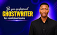 be your professional ghostwriter for nonfiction books
