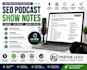 write SEO podcast show notes, episode summaries and timestamps