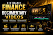 create professional finance documentary videos for youtube