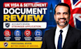 review uk visa and settlement application documents