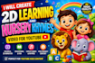 create 2d learning and nursery rhymes video