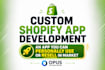develop a custom shopify app you can resell or use