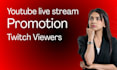 do twitch live stream promotion and youtube live stream promotion