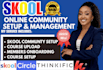build skool community, course setup, community management, thinkific, kajabi
