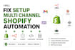fix setup multi channel shopify automation  n8n ai agent claude code mcp server