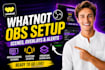 setup your whatnot obs stream with scenes, overlays and alerts