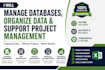 manage databases, organize data,support project management