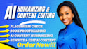 humanize ai content, edit chatgpt text, proofread and rewrite ai writing