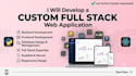 develop a custom full stack web application
