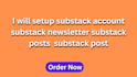substack setup manage substack newsletter design substack