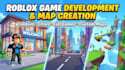 create a custom roblox map, roblox game development, lobby, city, or full game
