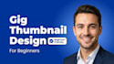 make professionl fiverr gig thumbnail for beginners and new sellers