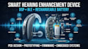 develop smart hearing enhancement device with dsp, ble, and rechargeable battery