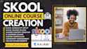 skool online course content creation, elearning curriculum skool community setup