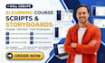 create engaging elearning and employee onboarding course scripts and storyboards