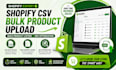 do shopify csv bulk product upload, bulk product listing, seo optimization