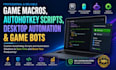 create game macros, autohotkey scripts, desktop automation and game bots