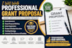 write a professional grant proposal, grant application, and funding request