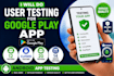 do user testing for google play app
