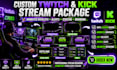 design a custom kick and animated twitch overlay and professional stream
