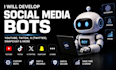 create social media bot, youtube bot, tiktok bot, twitter x bot, snapchat bot