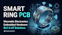 design smart ring pcb, wearable electronics, embedded hardware, ble and iot