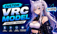 create custom vrc model, vrchat avatar, vrchat character and vrc avatar