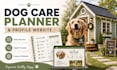 create a personalized dog care training and wellness planner with website