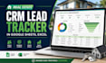 build real estate crm lead tracker spreadsheet in google sheet excel spreadsheet