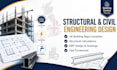 be your structural, civil engineering design plans, UK building regulations