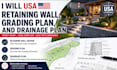 design retaining wall, grading plan, and drainage plan