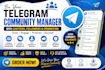 be your telegram community manager with chatter, telegram followers, promotion