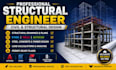 do civil and structural engineering design for structural design