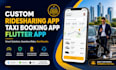 develop custom ridesharing app taxi booking app flutter app