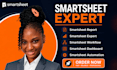 build smartsheet dashboards, workflow automation and reports