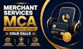 do merchant services mca appointment setting cold calls