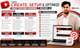 create, setup and optimize your youtube channel with SEO