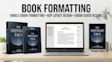 do book formatting, kindle ebook formatting KDP layout design ebook cover design