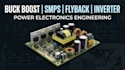 design buck boost converter, smps, flyback and inverter circuit