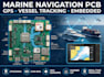 develop marine navigation pcb with gps vessel tracking and embedded systems