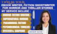 be your professional horror and thriller fiction ghostwriter for ebooks