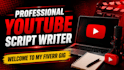write engaging and professional youtube scripts