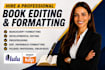 do book editing and formatting, developmental book editor, KDP formatting,