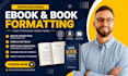 do book formatting for ebook, paperback, amazon kdp, ingram spark , kindle PDF