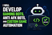 develop gaming bots, anti afk bots, and custom game automation