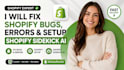 fix shopify bugs, errors and setup shopify sidekick ai