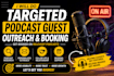 do podcast guest booking and targeted outreach