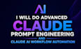 do advanced claude prompt engineering and claude ai workflow automation