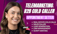 do professional cold calling, lead generation and appointment setting